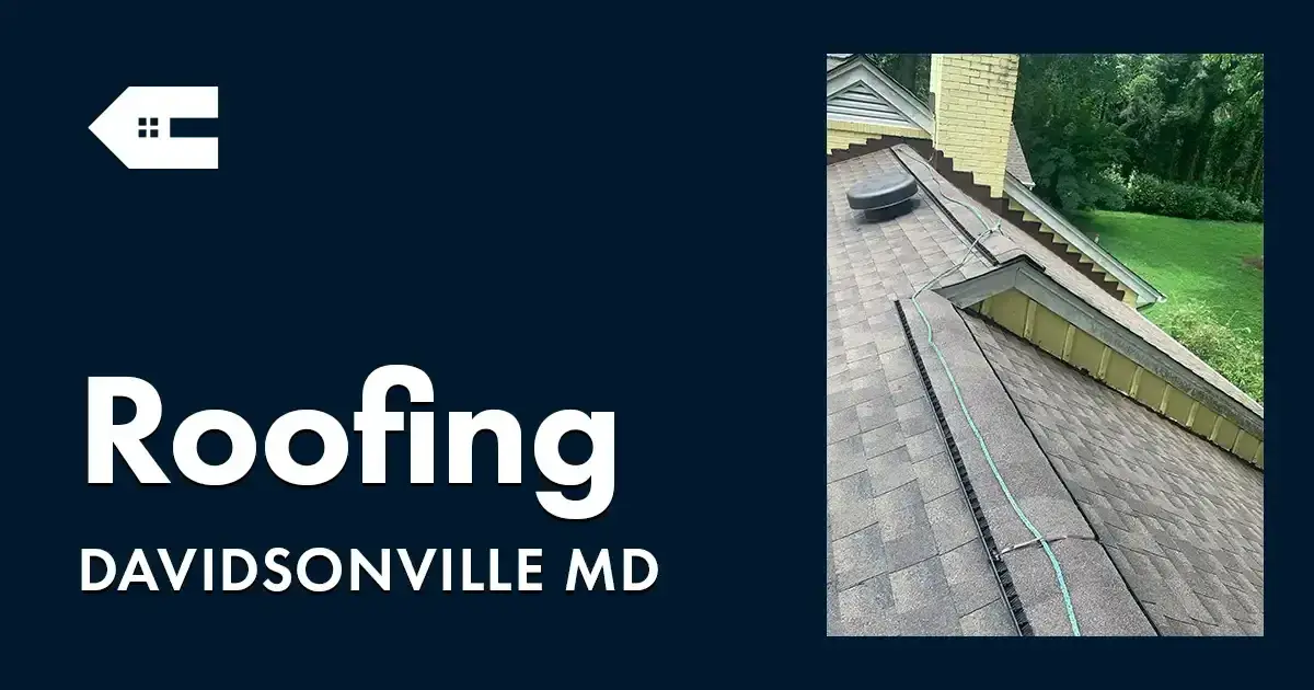 Roofing Company Near You in Davidsonville MD